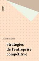 Stratégies de l'entreprise compétitive