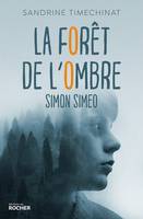 La forêt de l'Ombre, Simon Simeo