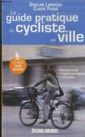 Le guide pratique du cycliste en ville