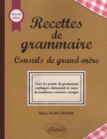 Recettes de grammaire - Nouvelle édition, conseils de grand-mère