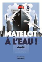 Matelot à l'eau !