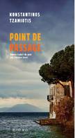 Point de passage, Roman