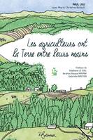 Les Agriculteurs ont la Terre entre leurs mains