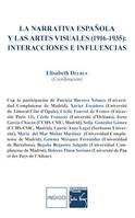 La narrativa española y las artes visuales (1916-1935) :, interacciones e influencias