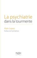 La psychiatrie dans la tourmente