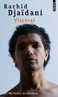 Viscéral, roman