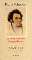 Franz Schubert - La belle meunière, voyage d'hiver, 