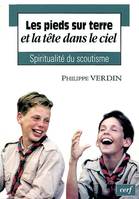 Les pieds sur terre et la tête dans le ciel, la spiritualité du scoutisme