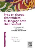 Prise en charge des troubles du langage écrit chez l'enfant