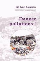 Danger pollutions!