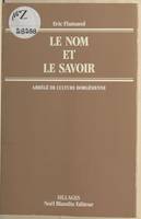 Le nom et le savoir. Abrégé de culture Borgésienne, abrégé de culture borgésienne