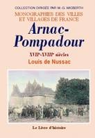 Arnac-Pompadour - XVIIe-XVIIIe siècles, XVIIe-XVIIIe siècles