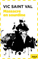 Massacre en sourdine