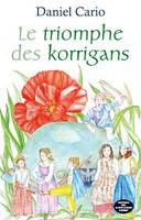 Le triomphe des Korrigans - roman