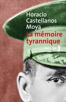 Bibliothèque hispano-américaine La Mémoire tyrannique