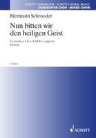 Nun bitten wir den heiligen Geist, mixed choir (SATB). Partition de chœur.