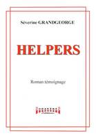 Helpers, Roman témoignage