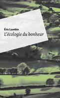 UNE ECOLOGIE DU BONHEUR - POCHE