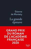 La grande épreuve, Grand prix du Roman de l'Académie française 2020