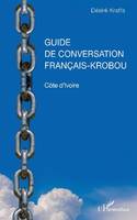 Guide de conversation français-krobou, Côte d'ivoire