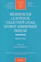 recherche sur la notion de collectivité locale en droit administratif français