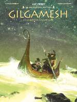 Gilgamesh - Tome 03, La Quête de l'immortalité