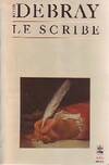 Le Scribe, genèse du politique