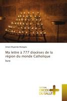 Ma lettre à 777 diocèses de la région du monde Catholique, livre