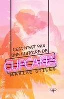 Ceci n'est pas une histoire de cupcakes