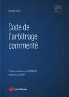 code de l arbitrage commente 2021, 2ème édition avec Maximin de Fontmichel. Préface de Loïc Cadiet.