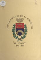 Le Pontet, 1925-1975, Cinquantenaire de la commune