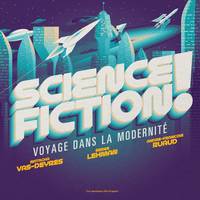 Science-fiction !, Voyage dans la modernité