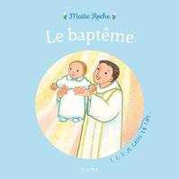 1, 2, 3, je crois en toi ! Le baptême