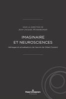 Imaginaire et neurosciences, Héritages et actualisations de l'œuvre de Gilbert Durand