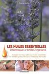 Les huiles essentielles, Desintoxiquer et foritfier l'organisme