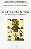 Le Rit primordial de France, Dit rite français ou moderne