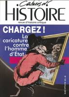 Cahiers D'Histoire N°131 Chargez ! Avril/Juin 2016