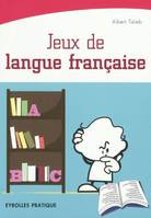 Jeux de langue française, testez votre culture francophone en vous divertissant !