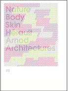 Nature Body Skin, Herault Arnod Architectures