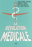 Essais (H.C.) La Révolution médicale
