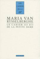 Le Cahier III bis de la Petite Dame, Notes pour l'histoire authentique d'André Gide