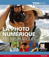 La photo numérique, Ateliers pratiques