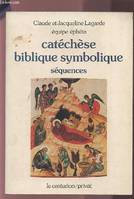 Catéchèse biblique symbolique., [1], Catéchèse biblique symbolique, séquences