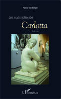 Les nuits folles de Carlotta, Roman