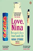 Love, Nina: Despatches From Family Life, Despatches from Family Life