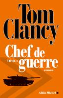 1, Chef de guerre - tome 1