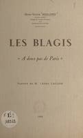 Les Blagis, À deux pas de Paris