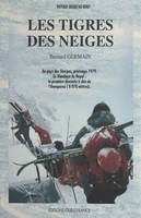 Les tigres des neiges, Au pays des Sherpas, printemps 1979. En Himalaya du Népal : la première descente à skis de l'Annapurna (8 078 mètres)