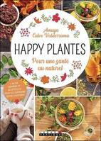 Happy plantes, Pour une santé au naturel