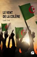 Le vent de la colère, Récit d'un témoin du Hirak